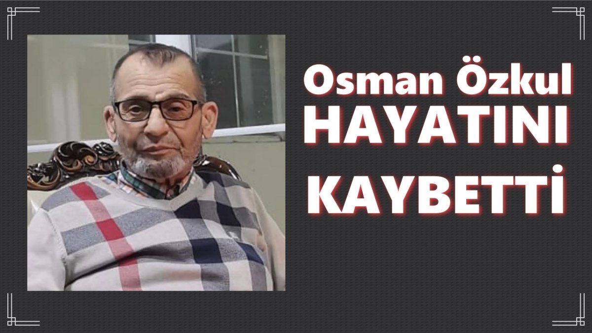 Çorum Fk Yöneticisi Yılmaz Özkul'un Acı Günü: Babası Osman Özkul Vefat Etti