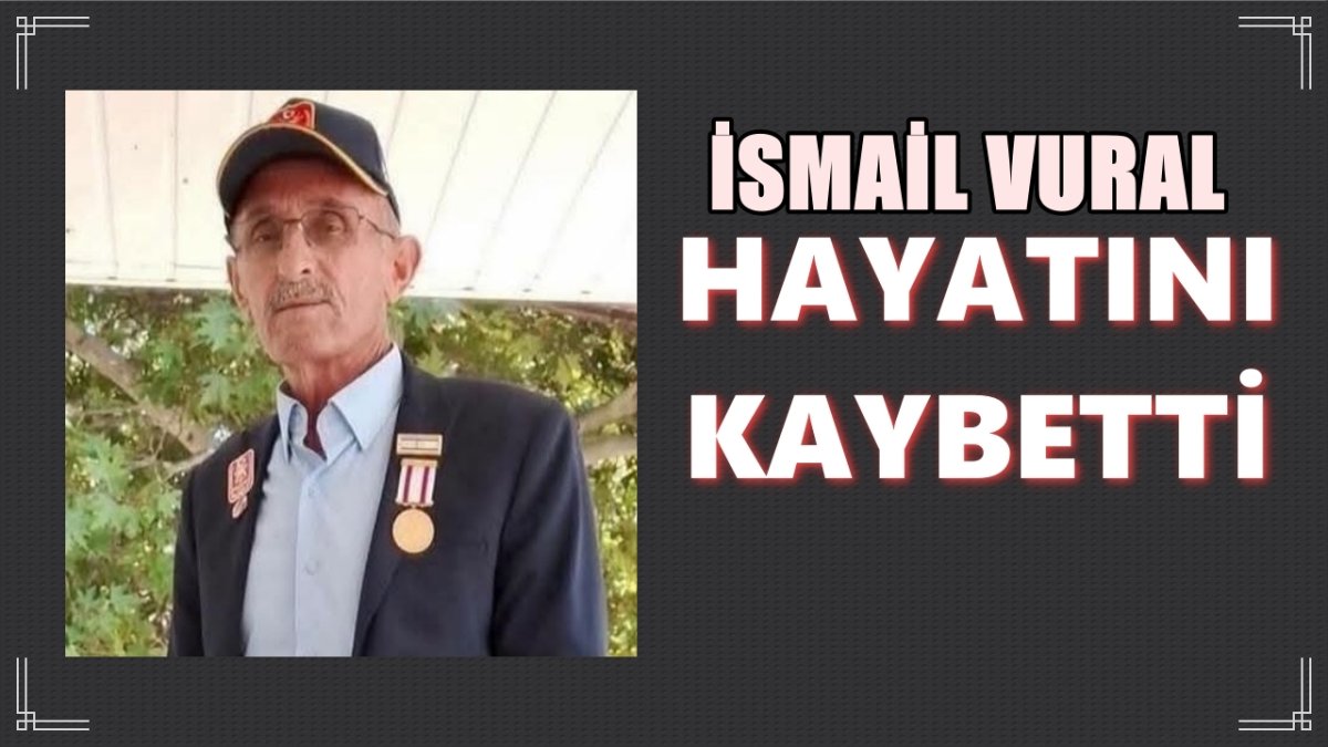 Uğurludağ'ın Acı Kaybı: Kıbrıs Gazisi İsmail Vural Vefat Etti